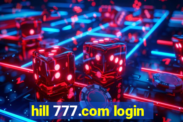 hill 777.com login